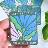 Talk about it break the stigma mental health sticker