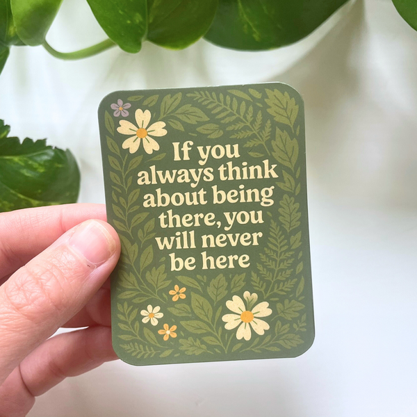 Mindfulness sticker with quote for laptops and planners