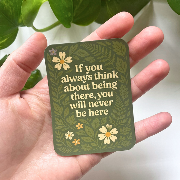 Mindfulness sticker with quote for laptops and planners