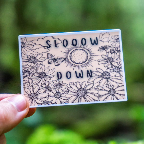 Motivational Floral Slow Down Sticker for daily use
