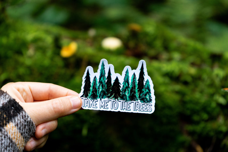 Motivational Take Me To The Trees Sticker for daily use