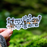 Inspirational In My Slow Living Era Sticker for daily use