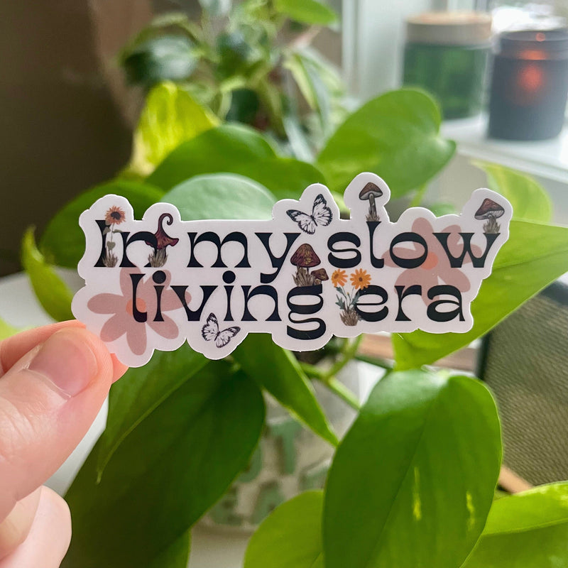 Inspirational In My Slow Living Era Sticker for daily use