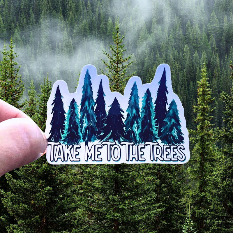 Motivational Take Me To The Trees Sticker for daily use